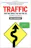 Traffic: Why We Drive the Way We Do (What It Says About Us)