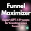 FunnelMaximizer: Expert GPT-4 Prompts