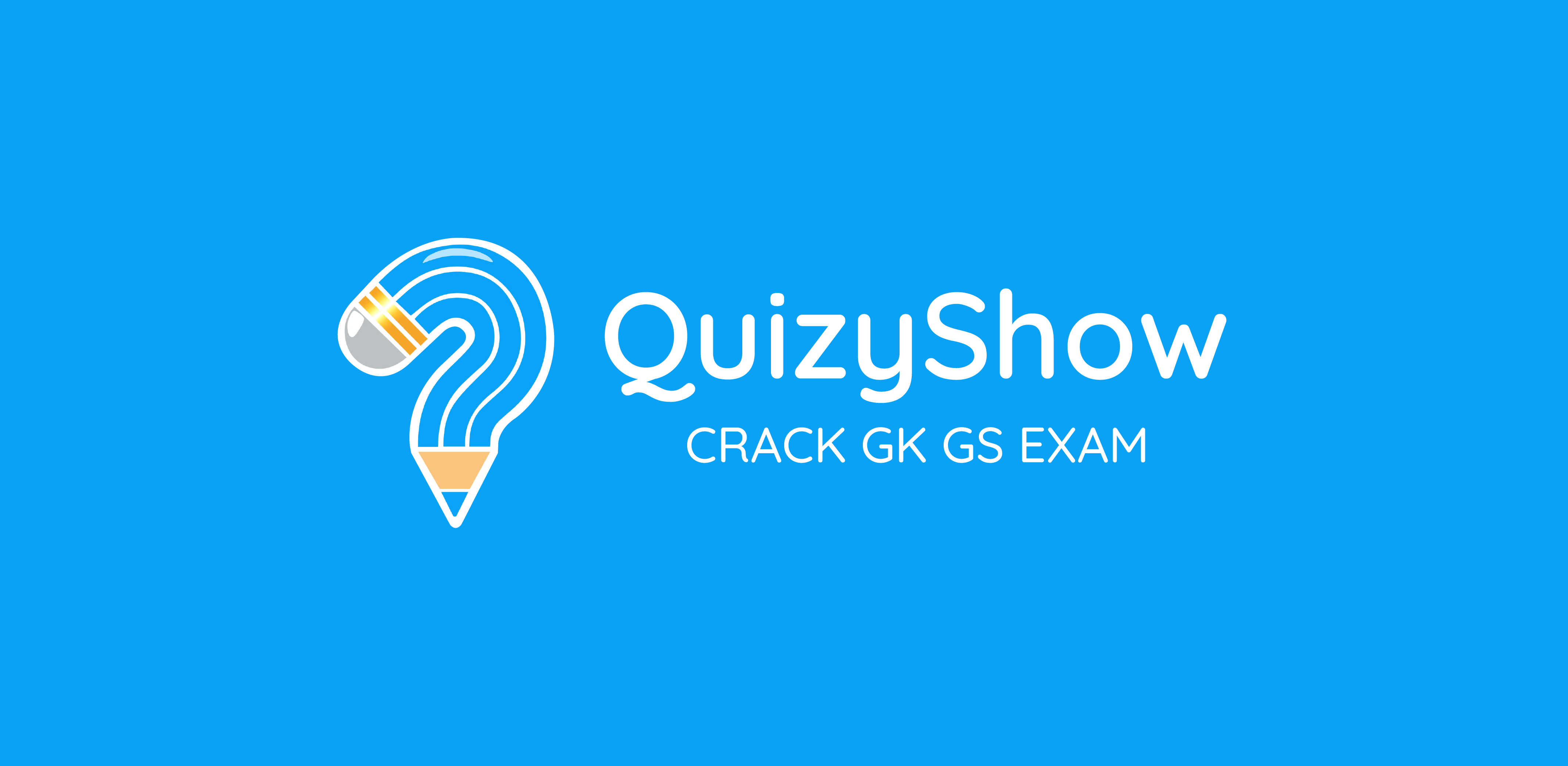 QuizyShow - CRACK GK GS EXAM media 1