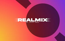 Realmix by Isaac Shea media 1