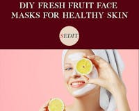 Refresh Your Face With Top DIY Face Mask media 2