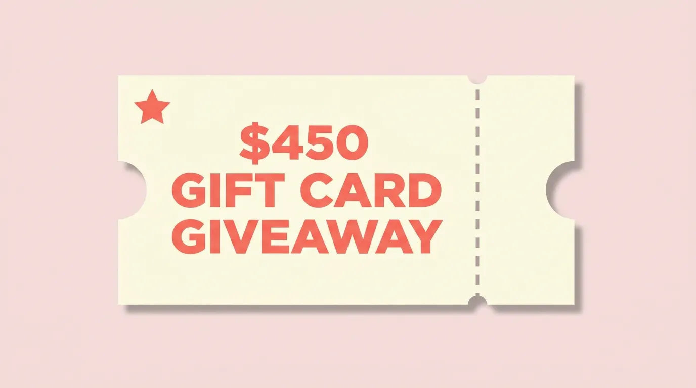 Open to 7 Countries Win a $450 Gift Card gallery image