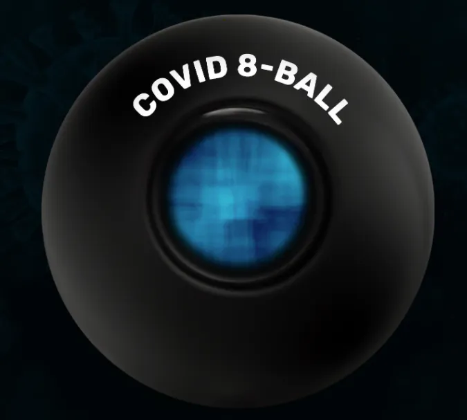 COVID 8-Ball
