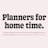 Planners for home time