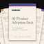 AI Product Adoption Deck