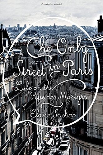The Only Street in Paris: Life on the Rue des Martyrs gallery image