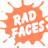 Rad Faces