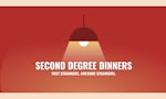 Second Degree Dinners image