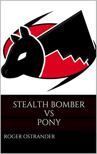 Stealth Bomber Vs. Pony media 1