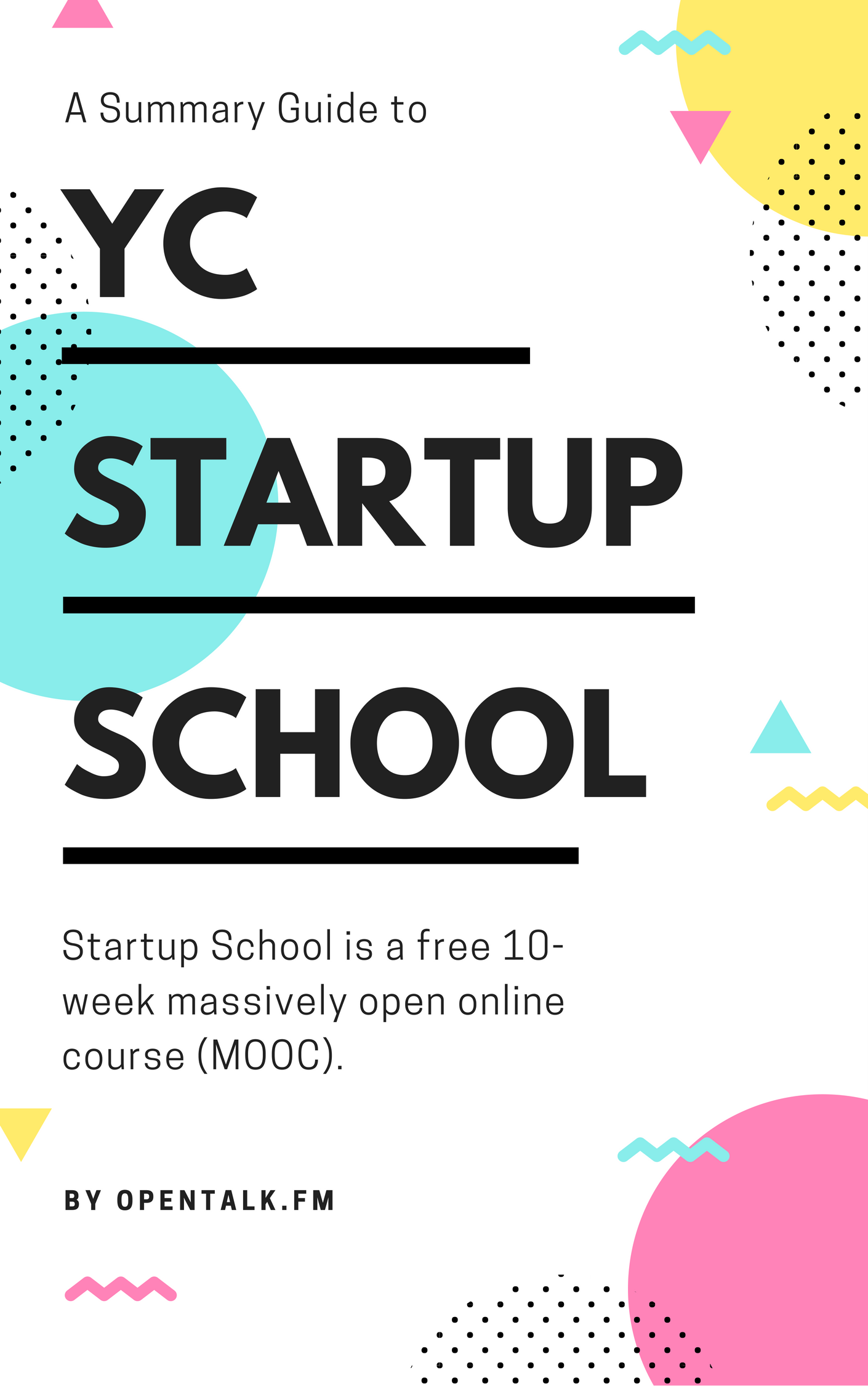 A Summary Guide to YC Startup School Image