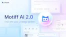 Motiff AI 2.0