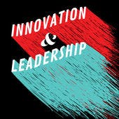 Innovation and Leadership - #78: Alan Doan media 1