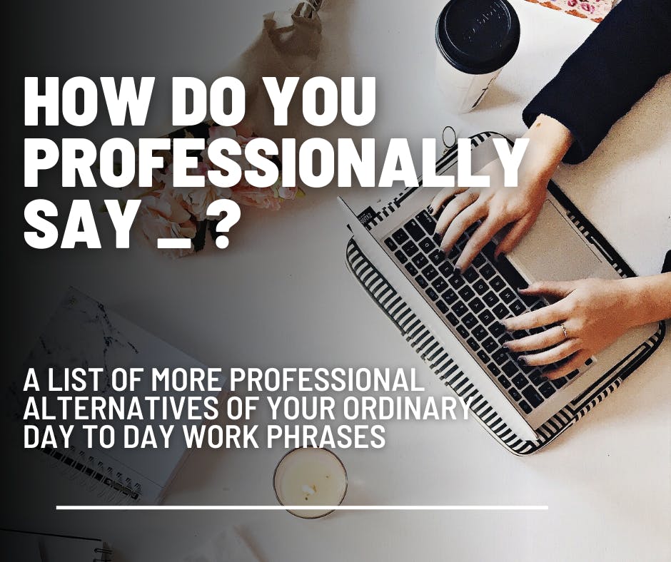 How do you professionally say _ ? media 1