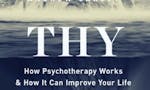 Know Thyself: How Psychotherapy Works & How It Can Improve Your Life In Unforeseen Ways image