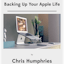 The Quick Guide to Backing Up Your Apple Life