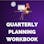 Quarterly Planning Workbook