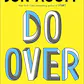 Do Over