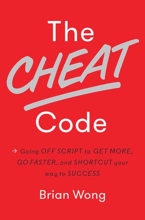 The Cheat Code Going Off Script to Get More, Go Faster, and Shortcut Your Way to Success media 2