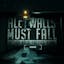 All Walls Must Fall
