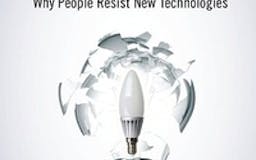 Innovation and Its Enemies: Why People Resist New Technologies media 3