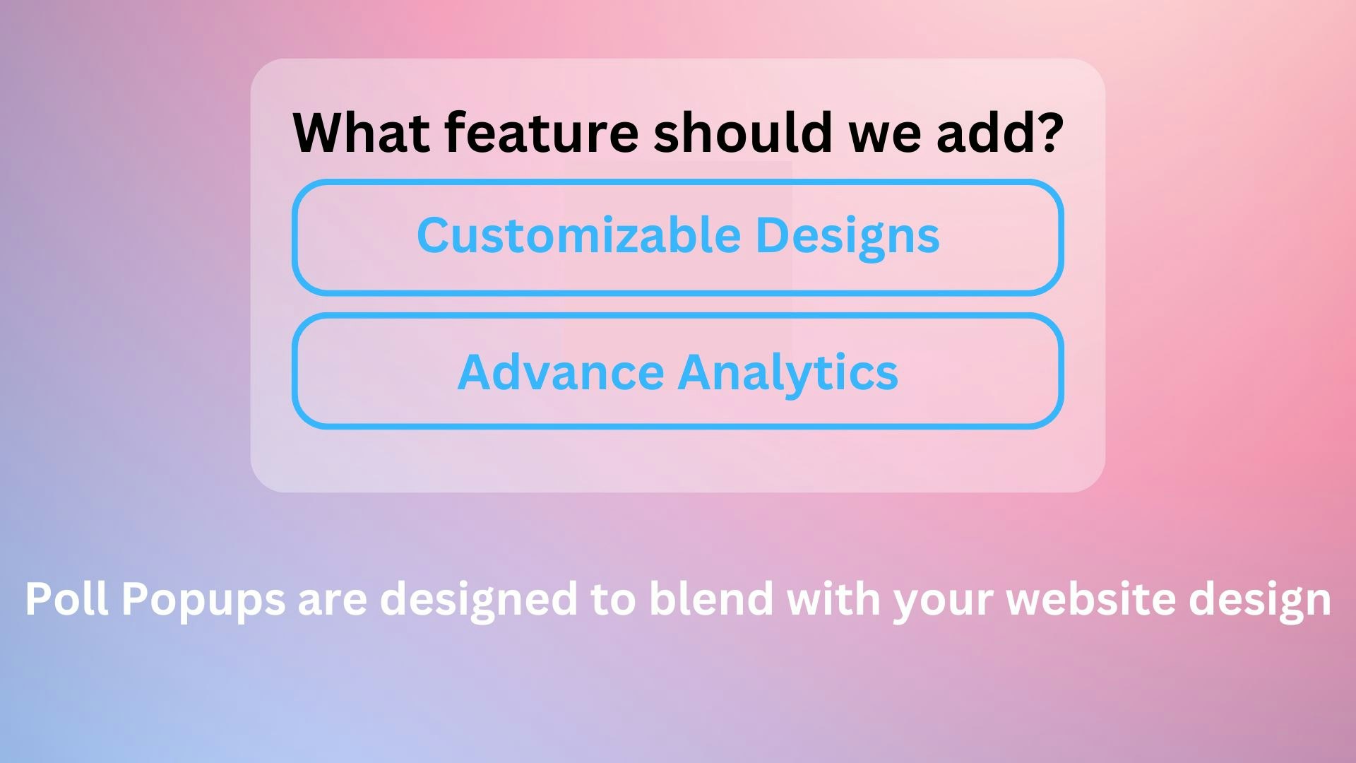 Pollpopup - Strumento di feedback degli utenti gratuito. media 4