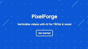 PixelForge - Verticalize YouTube videos with AI for TikTok, Reels & more |  Product Hunt