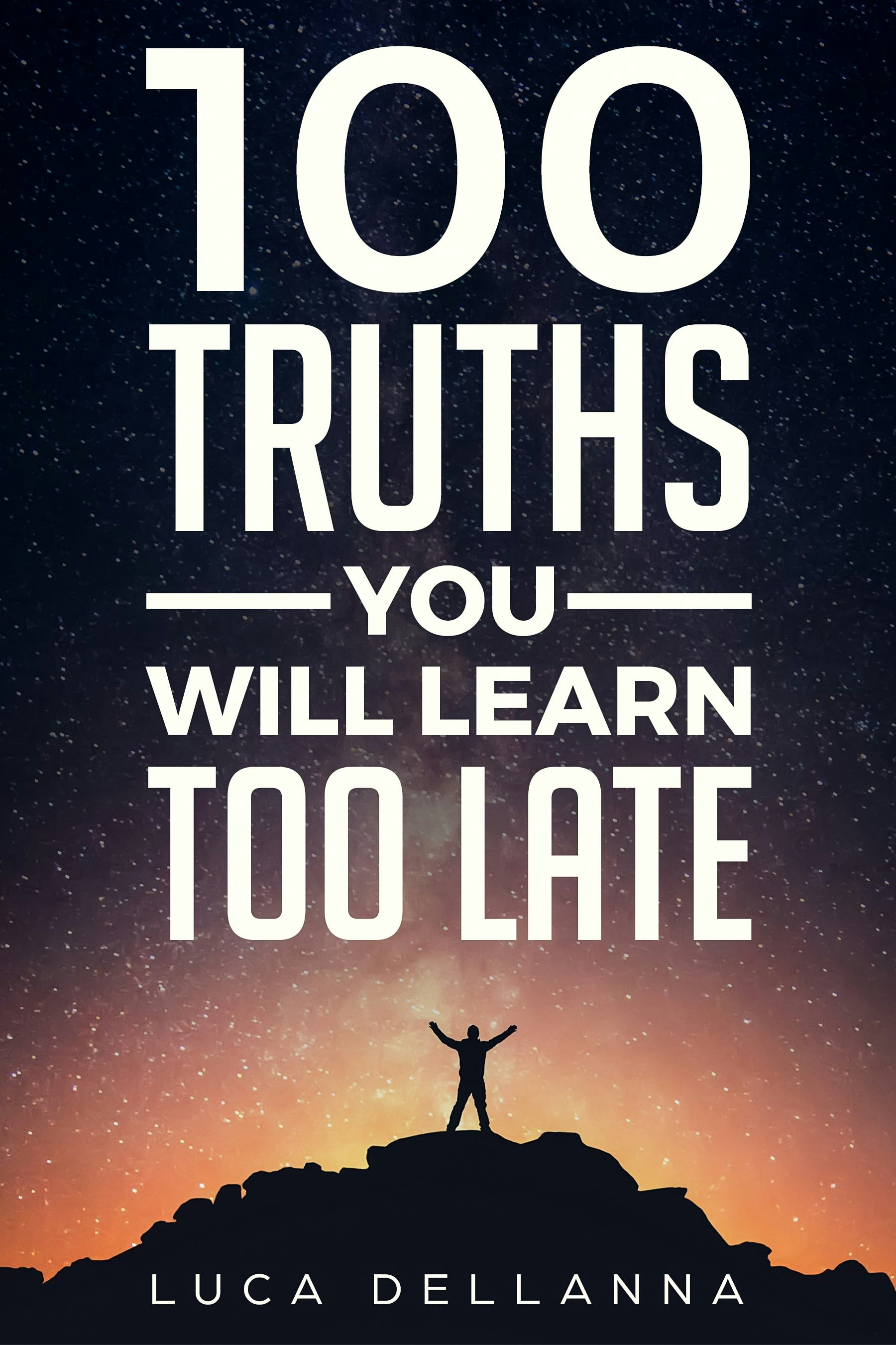 100 Truths You Will Learn Too Late gallery image