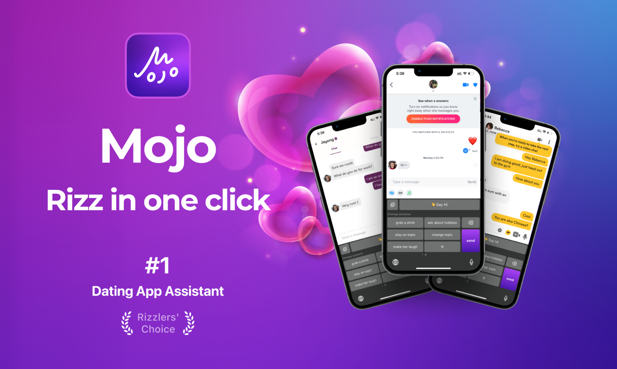 mojo-rizz-dating-app-assistant - The first build-in AI toolkit for flirting and dating