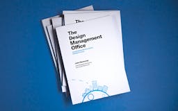 Design Management Office: A guidebook for delivering design at scale media 2