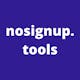 nosignup.tools