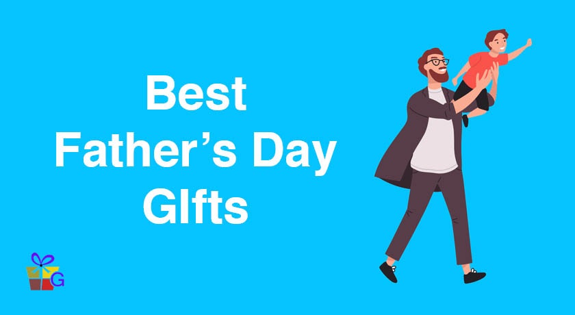 Best Father’s Day Gifts for your Dad