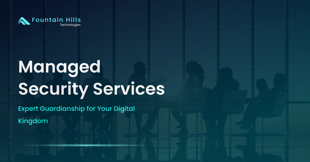 Fountain Hills Technologies - 신뢰할 수있는 관리 보안 서비스 미디어 1