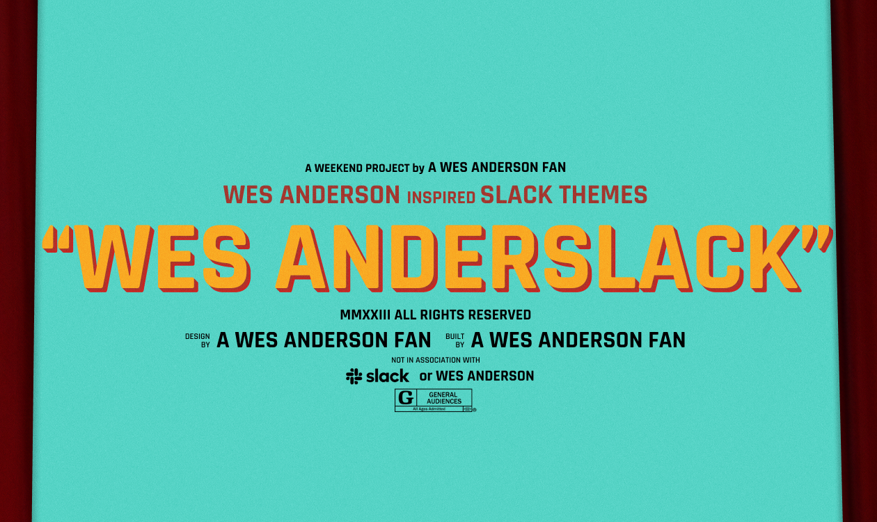 startuptile Wes Anderslack-Wes Anderson inspired Slack themes click to copy