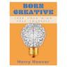 Born Creative: Free Your Mind, Free Yourself