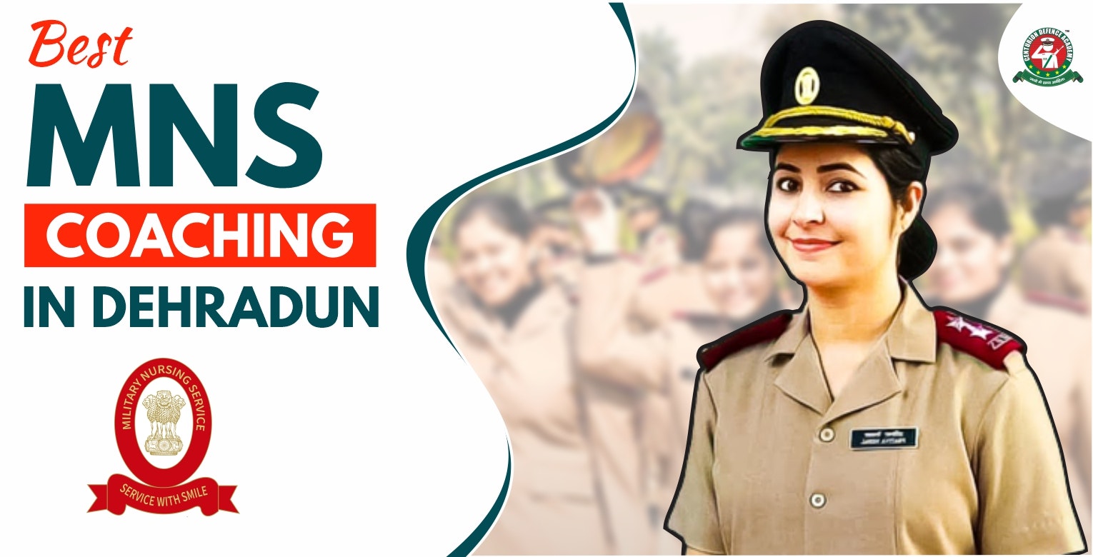 MNS ki Coaching Dehradun
