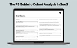 The P9 Guide to Cohort Analysis in SaaS media 2