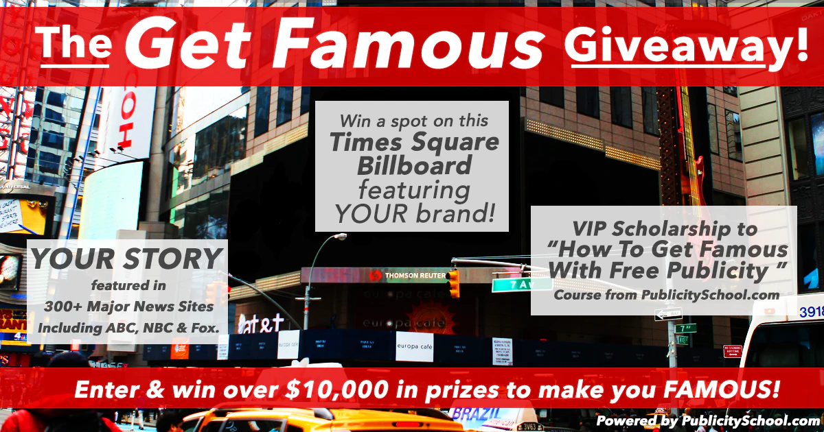 The "Get Famous" Giveaway from PublicitySchool.com