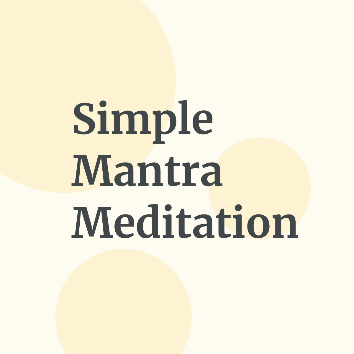 Simple Mantra Meditation