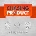 Chasing Product - Launching a Productized Service with Brian Casel