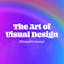 The Art of Visual Design