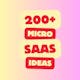 200+ Replicable Micro SaaS Ideas