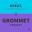 Grommet Podcast - Episode 1