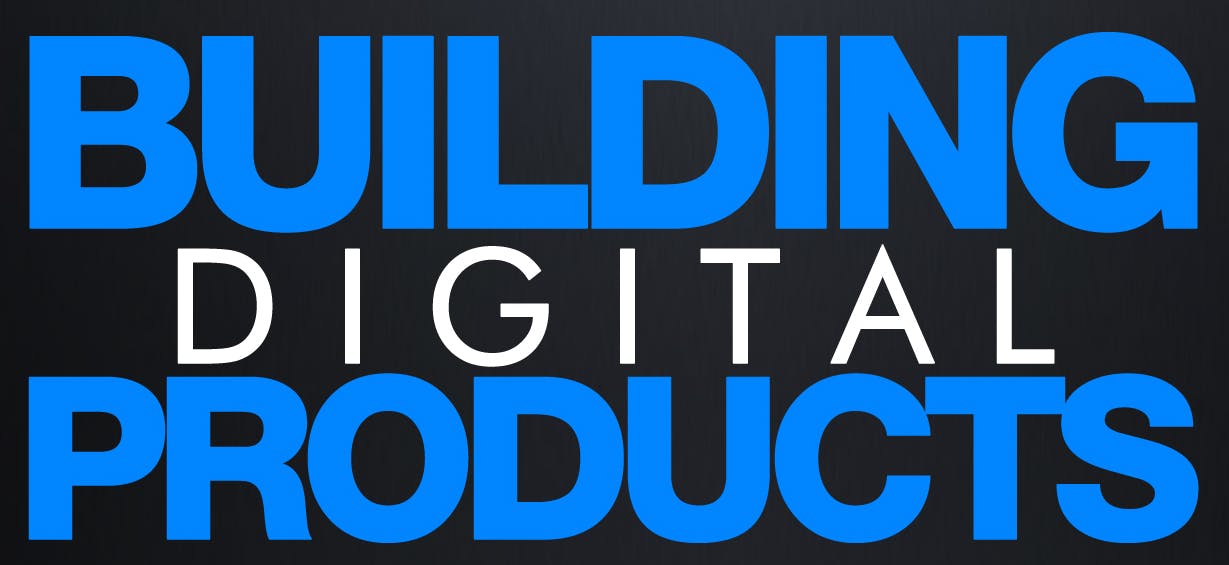 Building Digital Products media 1