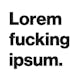 Lorem F*cking Ipsum
