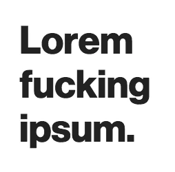 Lorem F*cking Ipsum