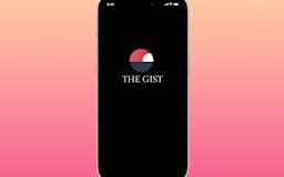 The Gist- AI Summarized News App media 1