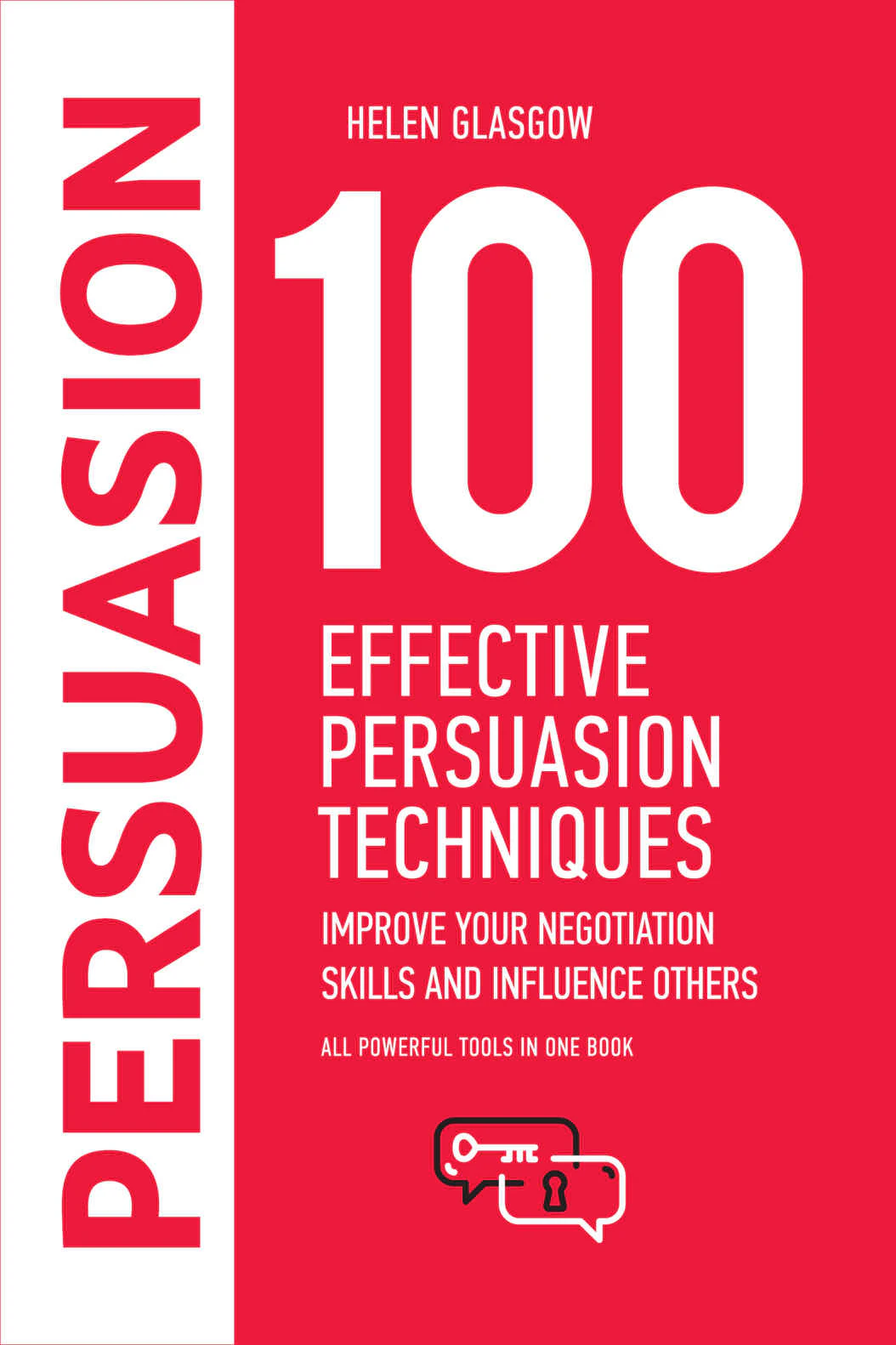 100 Effective Persuasion Techniques