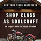 Shopclass as Soulcraft