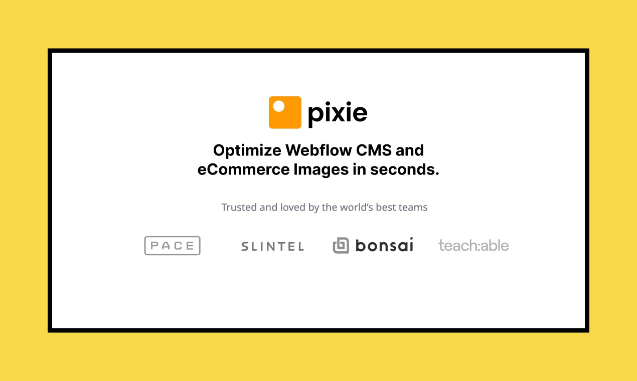 startuptile Pixie-Optimize Webflow CMS and e-commerce product images at scale