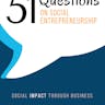 51 Questions on Social Entrepreneurship